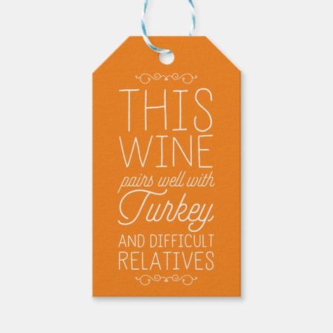 $11.30 | This Wine Pairs Well With... | Thanksgiving Tags | this wine pairs well with, turkey and difficult relatives, thanksgiving, wine tags, wine, hostess gift, family gatherings, funny thanksgiving, funny, typography, this wine pairs well tags Wine Hostess Gift, Thanksgiving Tags, Funny Typography, Thanksgiving Wine, Thanksgiving Funny, Wine Tags, Wine Pairing, Funny Thanksgiving, Family Gathering