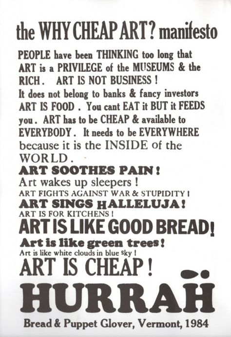 Bread And Puppet, Art Manifesto, Manifesto Poster, Cheap Art, Fancy Art, Puppet Theater, Elementary Art, Make Art, Letterpress