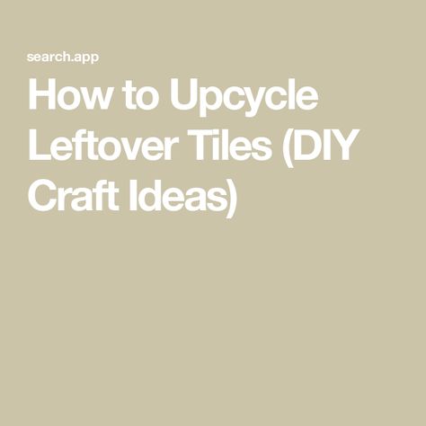 How to Upcycle Leftover Tiles (DIY Craft Ideas) Leftover Tiles Ideas, Leftover Tile Ideas Diy, Leftover Tile Projects, Bathroom Tiles Design Ideas, Ceramic Tile Crafts, Leftover Tile, Tiles Diy, Tile Floor Diy, Vintage Bathroom Tile