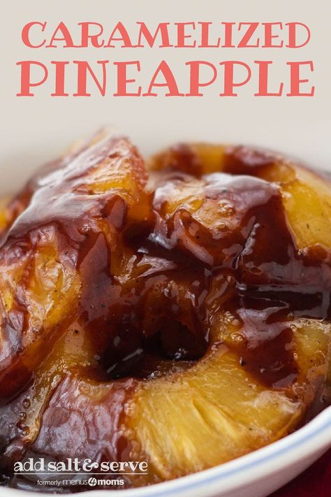 This 3 ingredient Caramelized Pineapple is an easy dessert or sweet side dish that takes less than 15 minutes. #addsaltandserve #menus4moms Summer Fruit Desserts, Caramelized Pineapple, Cooked Pineapple, Easy Dessert Recipes Quick, Pineapple Desserts, Tasty Dessert, Pineapple Recipes, Grilled Pineapple, White Bowl