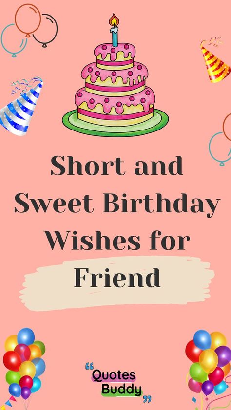 If you’re looking for, what is the best message for birthday friend? to use as a cute text to send a card to give on a birthday. Then let us inspire you with these birthday wishes for friend and birthday quotes. Sending birthday greetings is a wonderful way to honour the birthday of a friend. When you’re deciding which Meaningful Birthday Messages for Best Friend to include within birthday card gift, consider who you’re writing to. Friend Insta Story, Male Birthday Wishes, Happy Birthday Messages Friend, Birthday Message For Bestfriend, Sweet Happy Birthday Messages, Happy Birthday Text Message, Meaningful Birthday Wishes, Birthday Wishes Best Friend, Cute Birthday Messages