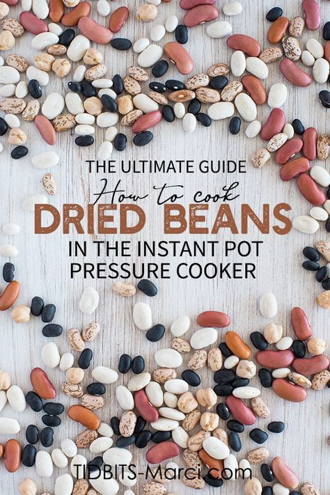 How to Cook Dried Beans in the Instant Pot Pressure Cooker: the ultimate guide for cooking times, water ratios, and more. #driedbeans #instantpot #vegetarianrecipes #healthyrecipes Quick Soak Beans, Cook Dried Beans, Pressure Cooker Beans, Dry Beans Recipe, Slow Cooker Beans, Homemade Beans, How To Soak Beans, Pressure Cooking Recipes, Cooking Dried Beans