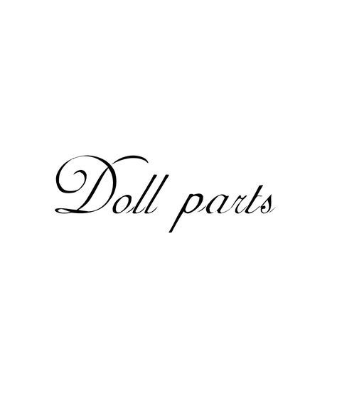 Doll Tattoo Word, Doll Parts Tattoo, Hole Band Tattoo, Doll Parts Hole, Doll Tattoo Ideas, Zombie Quotes, Hole Tattoo, Tattoo Png, Doll Tattoo