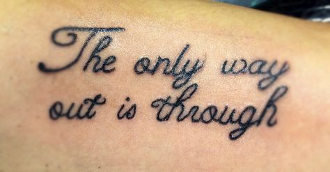 Through Tattoo, A Tattoo, Tattoo Images, The Only Way, New Tattoos, Cool Tattoos, Tattoo Quotes, Tatting, Henna