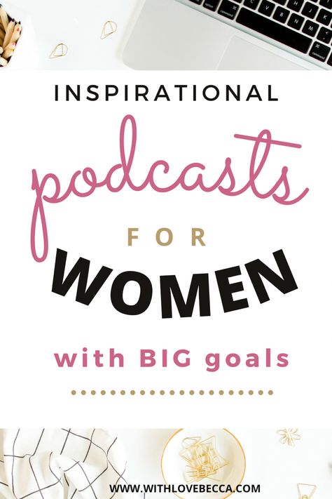 Discover the best motivational podcasts for women by women that will change your mindset, offer practical advice, and help you achieve your goals. #podcastsforwomen #podcasts #femaleentrepreneur Best Motivational Podcasts For Women, Inspirational Podcasts, Motivational Podcasts, Podcast Topics, Big Goals, Business Podcasts, Women In Leadership, Confidence Quotes, Keeping Healthy