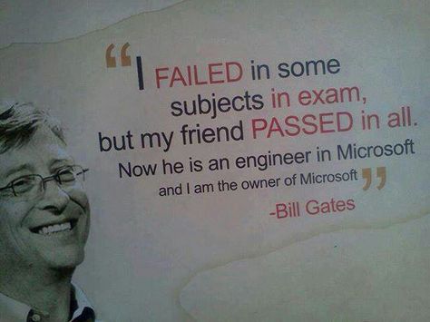 Grades don't measure intelligence & age doesn't define maturity ... ♥♥♥ Bill Gates Quotes, Bill Gates, Study Motivation, Famous Quotes, Inspire Me, Wise Words, Subjects, Favorite Quotes, Fails