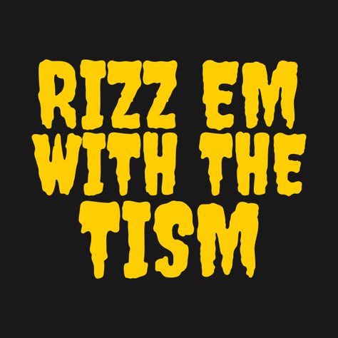 Check out this awesome 'Rizz em with the tism' design on @TeePublic! Music Humor, Kids Stickers, Tank Top Hoodie, Shirt Accessories, Trend Setter, Cool T Shirts, Statement Pieces, Pop Culture, Fitness Fashion