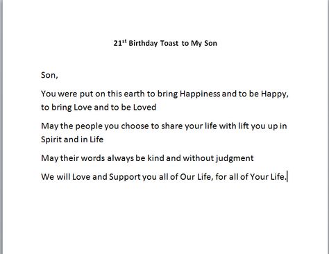 21st Birthday Toast to my Son, can be said for graduation as well Toast Speech, Birthday Toast, Yearbook Pages, To My Son, Bring Happiness, 21st Birthday, Yearbook, My Son, Toast