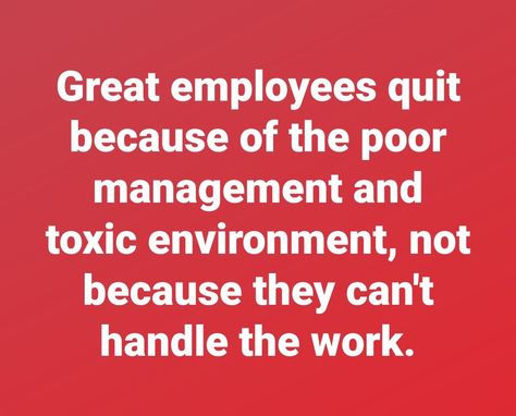 Work Environment Quotes, Environment Quotes, Management Quotes, Workplace Quotes, Manager Quotes, Birthday Quotes For Daughter, Organization And Management, Life Journey, Home Management