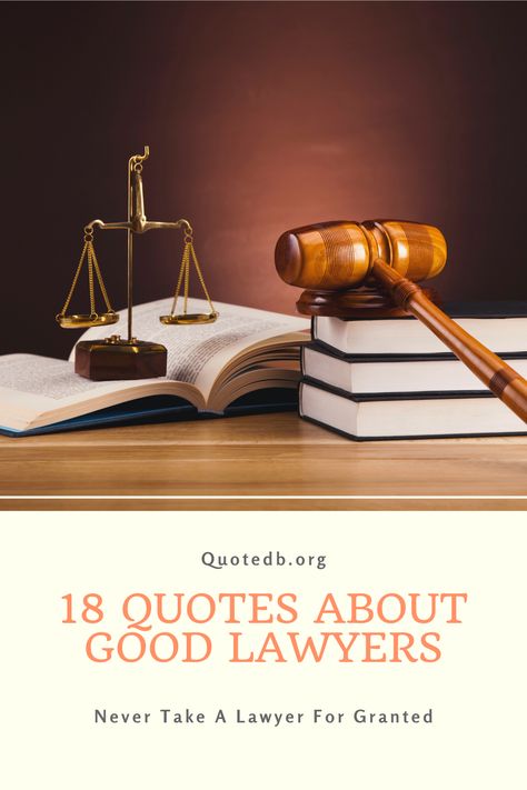 Quotes For Lawyers Inspirational, Good Lawyer Quotes, Motivational Quotes For Lawyers, Women Lawyer Quotes, Lawyer Quotes Inspirational, Law Quotes Lawyer Motivation, Lawyers Quotes, Attorney Quotes, Lawyer Quotes Humor