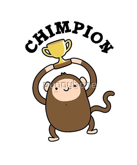 Funny Chimpanzee, Cute Chimpanzee, Champion Trophy, Cute Puns, Lunch Box Notes, Pun Gifts, Peaceful Life, Jokes For Kids, Funny Words