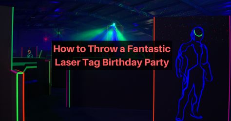 How to Throw a Fantastic Laser Tag Birthday Party Laser Tag Games, Glow In The Dark Laser Tag Party, Diy Laser Tag Course, Laser Tag Birthday Party, Laser Tag Party, Laser Tag Birthday, Graduation Party Games, Birthday Party At Home, Capture The Flag