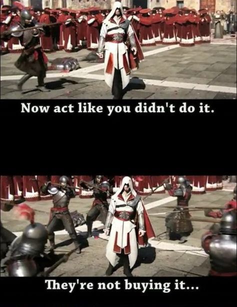 Assassins Creed Quotes, Assassins Creed Memes, Assassins Creed Funny, Assassins Creed 4, Assassin's Creed Brotherhood, Connor Kenway, Assassins Creed 2, Assassins Creed Series, Assassins Creed Game