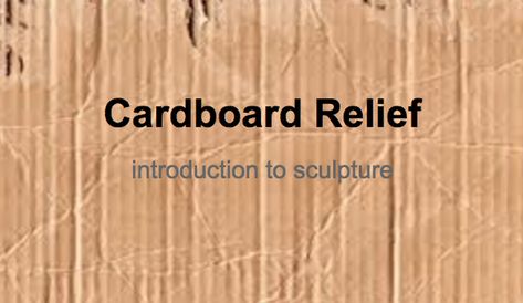 Cardboard Relief Cardboard Relief Sculpture, Cardboard Relief, Sculpture Art Projects, Cardboard Storage, Cardboard Sculpture, Relief Sculpture, Cardboard Paper, Stencil Crafts, Art Classroom