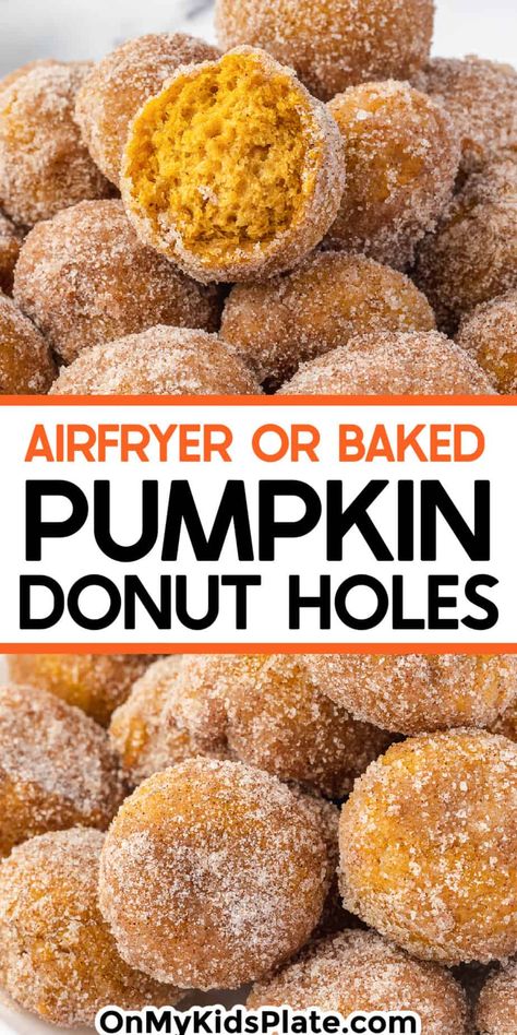 Cinnamon Pumpkin Donut Holes, Homemade Donut Holes Air Fryer, Pumpkin Recipes From Fresh Pumpkin, Easy Treats For Bake Sale, Pumpkin Donut Holes Fried, Pumpkin Donuts Holes, Pumpkin Spice Doughnut Holes, Pumpkin Recipes Donut, Pumpkins Cinnamon Rolls