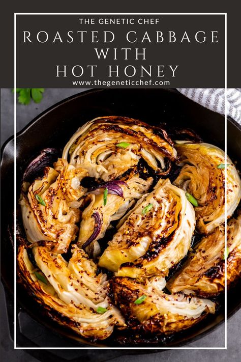 Roasted cabbage with hot honey is a simply delicious way to enjoy cabbage. Roasting elevates its flavor and the hot honey takes it over the top. Delicious! #cabbage #easyrecipe #roastedcabbage #roastedvegetables #healthyrecipes #honey | @thegeneticchef Honey Mustard Cabbage, Whole Roasted Cabbage, Whole Cabbage Recipes, Oven Roasted Cabbage, Roasted Cabbage Recipes, Cabbage Health Benefits, Cabbage Dishes, Roasted Cabbage Wedges, Cabbage Benefits