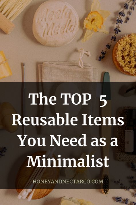 5 Reusable Items You Need as a Minimalist - Honey & Nectar Co. Eco Minimalist, Wooden Dishes, Saran Wrap, Packaged Food, Reuse Recycle, Guilty Pleasures, Minimalist Bedroom, The Environment, Sustainability