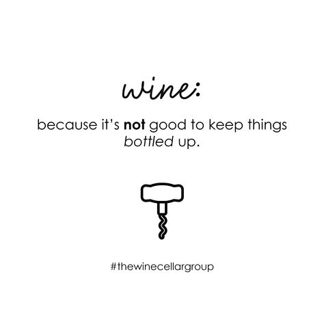 Let a little wine out. #MondayMotivation #TheWineCellarGroup Mobile Cocktail Bar, Wine Jokes, Wine Quotes Funny, Wine Mom, Pink Quotes, Wine Quotes, Wine Humor, Wine Box, Watercolour Art