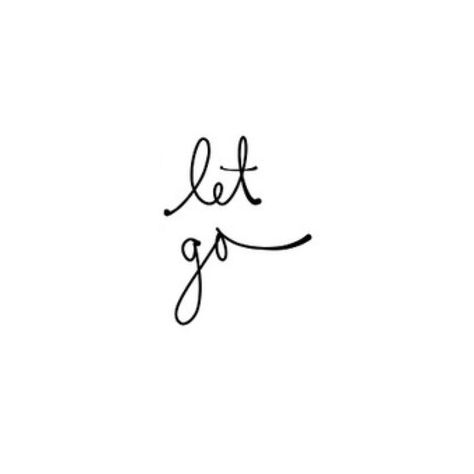 Let Go Wrist Tattoo, Let It Be Tattoo With Flower, Let Go Symbol, Let Go Tattoo Ideas, Go Live Tattoo, Let Go Tattoos For Women, Let Go Tattoo, Let It Go Tattoo, Chris Tattoo