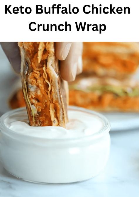 Chicken Buffalo Wrap, Buffalo Chicken Crunch Wrap, Chicken Crunch Wrap, Keto Buffalo Chicken, Pecan Snowball Cookies, Buffalo Chicken Wraps, Crunch Wrap, Keto Tortillas, Free Keto Meal Plan