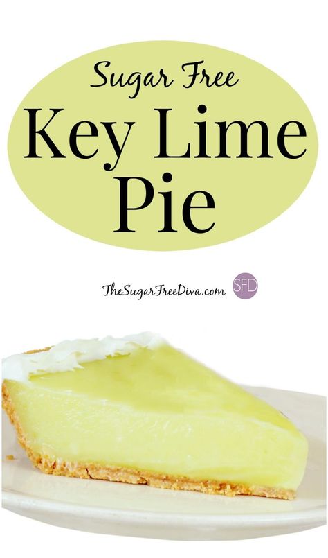 Sugar Free Key Lime Pie, Sugarless Desserts, Keto Pies, Flavored Yogurt, Sugar Free Pie, Sugar Free Desserts Easy, Sugar Free Baking, Sugar Free Recipes Desserts, Keylime Pie Recipe