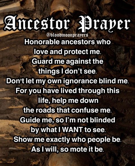 Ancestor Prayer, Ancestors Quotes, Smudging Prayer, Goddess Magick, Witchcraft Spells For Beginners, Banishing Spell, Good Luck Spells, Spells For Beginners, Easy Spells