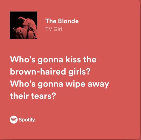 For all my sad brown hair girlstvgirl tvgirlmusic The Blonde Tv Girl, Girlfriend Application, French Exit, Maladaptive Daydreaming, Cute Text Quotes, Meaningful Lyrics, Tv Girl, Hair Girls, Girl With Brown Hair