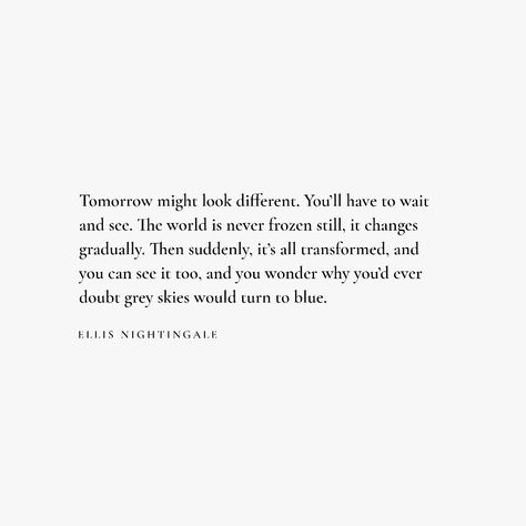 Tomorrow • Poem by Ellis Nightingale Ellis Nightingale Poetry, Nature Poems, Poetic Quotes, Nature Poem, Poetic Quote, Poetic Words, Diary Quotes, Poetry Collection, Kids Discover