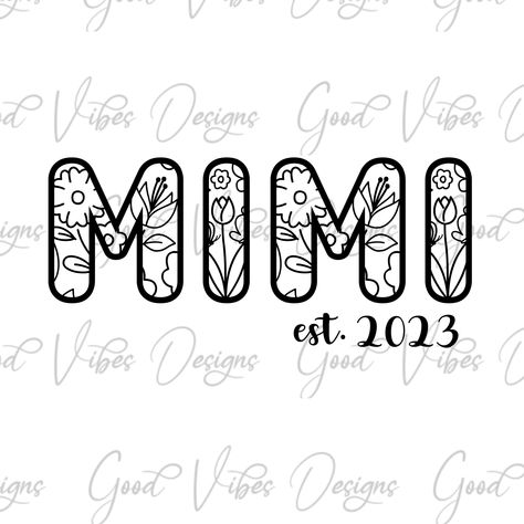 Mimi Svg Free, Work Posters, Mimi Svg, Silhouette Cameo Crafts, 2023 Svg, Floral Font, Mimi Gift, Selling Prints, Silhouette Crafts