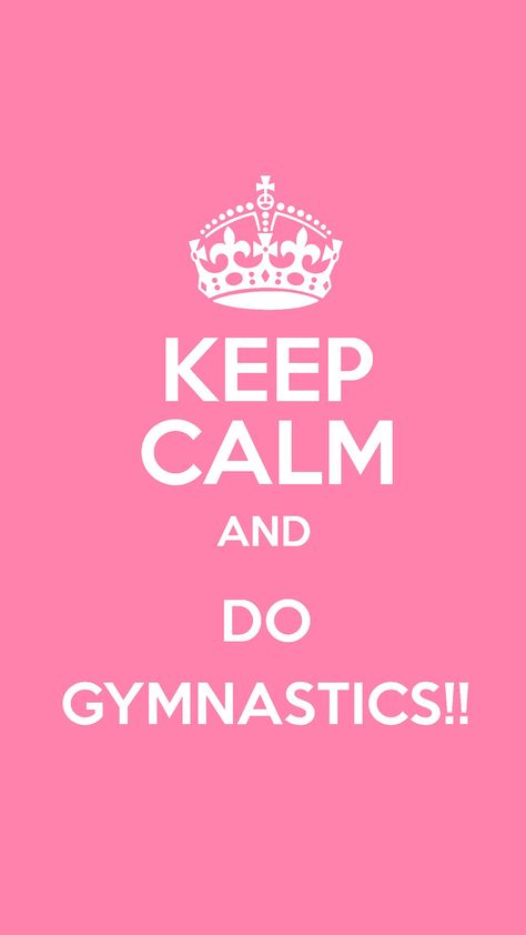 All of those gymnastics lovers out there. Keep Calm and do gymnastics Gymnastics Phone Wallpaper, Gymnastics Wallpaper Iphone, Gymnastics Aesthetic Wallpaper, Aesthetic Gymnastics Wallpaper, Gymnastics Wallpapers, Gymnastics Backgrounds, Funny Gymnastics Quotes, Gymnastic Birthday, Gymnastics Aesthetic