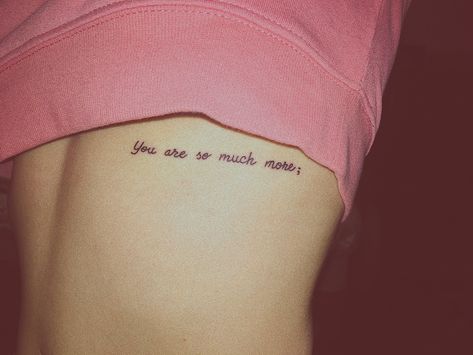 You Are Enough Tattoo On Rib, You Are So Much More Tattoo, I Love You More Rib Tattoo, Love You More Tattoo Collar Bone, Know You’re Enough Tattoo, You Are Worthy Tattoo Fonts, Cute Tattoos Quotes, Japanese Tattoo Words, Phrase Tattoos