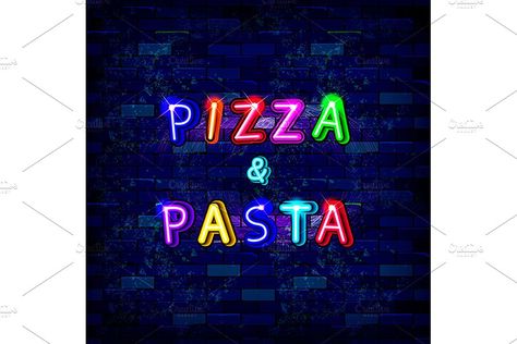 Pizza and pasta neon sign by Aromeo on @creativemarket Retro Font Alphabet, Pizza Black Background, Pasta Neon Sign, Neon Food Icon, Neon Pizza Sign, Ice Cream Neon Light, Pizza And Pasta, Brick Wall Background, Font Alphabet