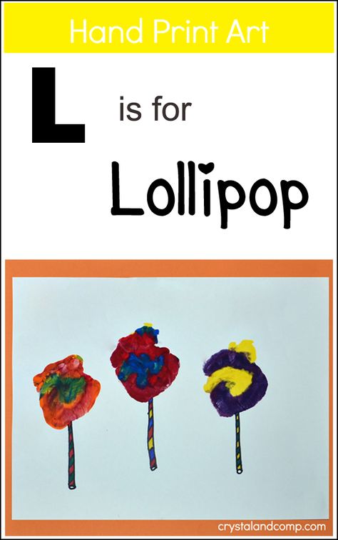 Hand Print Art: L is for Lollipop Letter L Handprint Craft, Letter L Handprint, Letter Handprints, L Is For Lollipop, Make Lollipops, Phonics Crafts, Letter L Crafts, Asd Activities, Art Craft For Kids