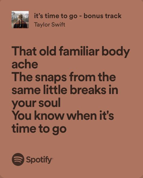 It’s Time To Go Taylor Swift Lyrics, Taylor Swift It’s Time To Go Lyrics, It’s Time To Go Taylor Swift, Its Time To Go Taylor Swift, Time To Go Taylor Swift, Jane Seymore, Lyrical Poetry, Taylor Lyrics, Halestorm