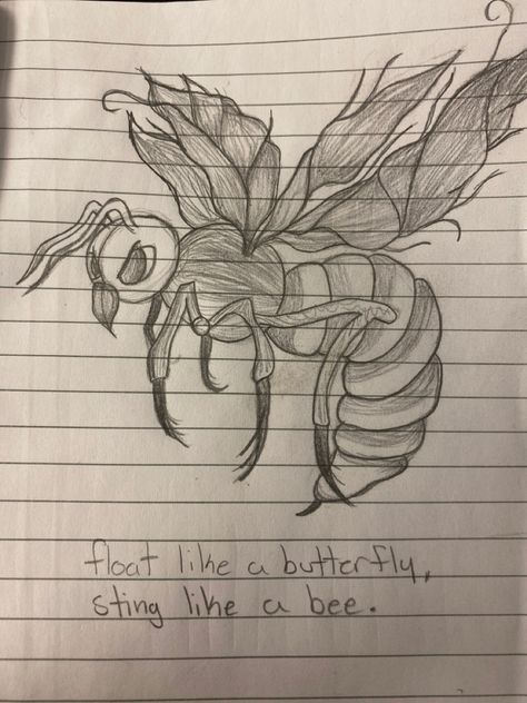 Float Like Butterfly Sting Like Bee Tattoo, Bee Drawing, Sting Like A Bee, Float Like A Butterfly, Like A Butterfly, Bee Tattoo, A Butterfly, Drawing Ideas, Float