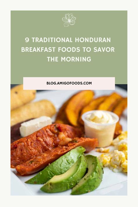 Discover Honduran breakfast foods. From the hearty desayuno típico to the sweet tamales de elote, start your day with a taste of Honduras. Honduran Breakfast, Honduran Food, Traditional Mexican Breakfast, Sweet Tamales, Honduran Recipes, Tapas Dishes, Appetizer Dessert, Best Appetizer, Plantains Fried