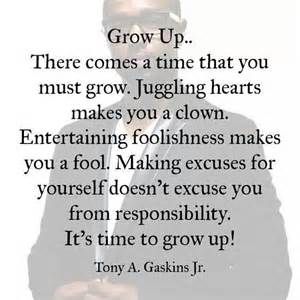 Grow Up Quotes, Take Responsibility Quotes, Responsibility Quotes, Resolving Conflict, Take Responsibility, Up Quotes, Knowledge And Wisdom, Badass Quotes, Grown Up