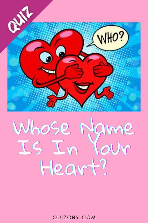 Wondering whose name is in your heart? Thinking it's your partner, an ex partner, or someone who got away? Maybe it's someone you never got a chance with? 😍😍😍 Whose name is written inside your heart. My heart breaks a little when i hear your name. He stole my heart i stole his last name. #Quizony #quiz #persoanlityQUiz #funQuiz #relationshipQuiz #nameInHeart #iLoveYou #loveQuiz #Love #Relationships #Heart #Dating #Romance I Think I Am In Love, Does My Boyfriend Love Me, Am I In Love With Him, Do I Love Him Quiz, Are You In Love Quiz, Is He The One Quiz, When Will I Get A Boyfriend Quiz, Name Compatibility Test, Am I In Love Quiz