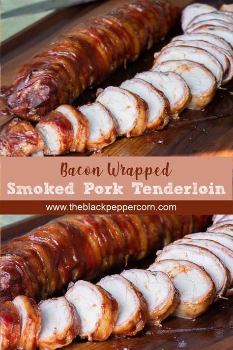 Bacon Wrapped Pork Tenderloin On Pellet Grill, Bacon Wrapped Smoked Pork Tenderloin, Treager Pork Tenderloin Recipes, Smoked Bacon Wrapped Pork Loin, Pork Tenderloin Smoker Recipes, Smoker Pork Shoulder, Tenderloin Wrapped In Bacon, Smoked Pork Tenderloin Recipes, Smoker Recipes Electric