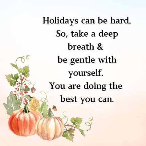 Be Gentle With Yourself, Encouragement Quotes, Feel Better, Happy Halloween, Literature, Encouragement, Holidays, Feelings, Quotes