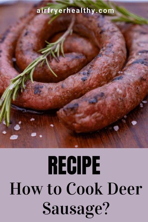 Recipes With Deer Sausage, Cook Sausage In Oven, Rope Sausage Recipes, Deer Sausage, Venison Sausage Recipes, How To Cook Venison, Sausage Crockpot, Deer Recipes, Pressure Cooking Recipes