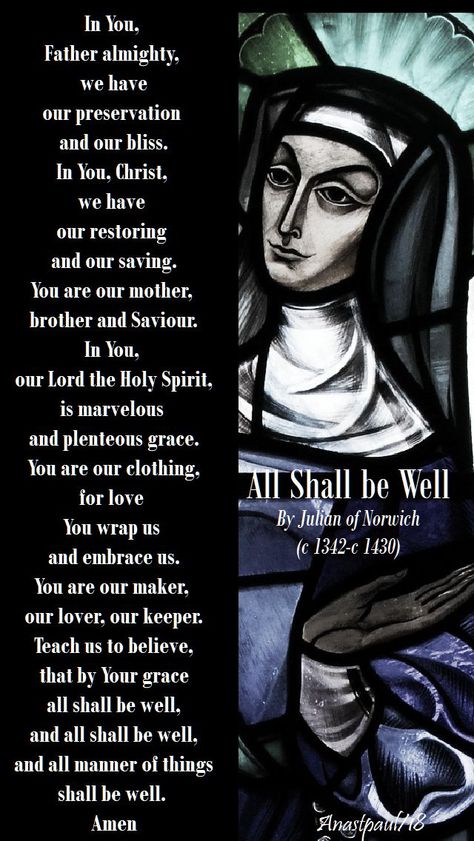 St Julian Of Norwich, Morning Offering, All Shall Be Well, Julian Of Norwich, Anglican Rosary, Rugged Cross, Divine Providence, Spiritual Warrior, Catholic Saint