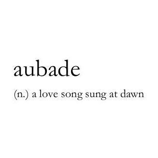 Aubade Meaning, Words With Definition Aesthetic, Charming Words, Words Definitions Aesthetic, Pretty Words Definitions, Beautiful Poetic Words, Poetic Words With Meaning, Fancy Words And Meanings, Aesthetic Words Definition