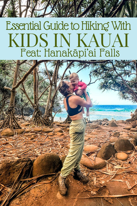 Mom wearing hiking gear and holding a baby on the trail in front of the beach while hiking the Hanakapi'ai Falls Trail in Kauai, Hawaii Kauai Family Photos, Hawaii With Baby, Kauai With Kids, Kauai Hiking, Oahu Hikes, Hawaii Kids, Kauai Travel, Hiking Inspiration, Kids Hiking