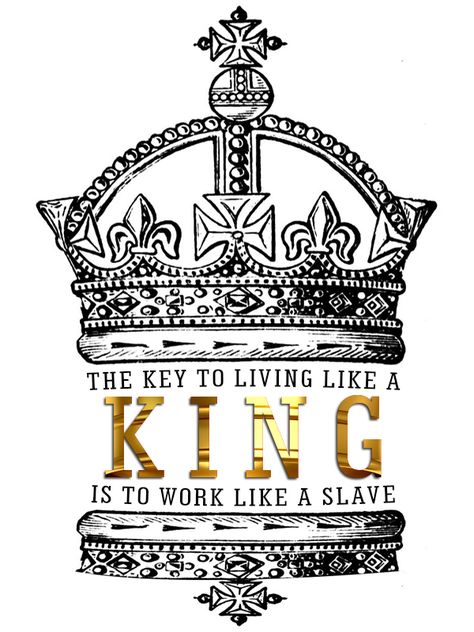 "The KEY TO LIVING LIKE A KING IS TO WORK LIKE A SLAVE" Live Like A King Tattoo, Diamond Crown Tattoo, Guardian Angel Tattoo Designs, Lion King Quotes, Financial Intelligence, Guardian Angel Tattoo, Phoenix Tattoos, Nike Wallpapers, Cool Nike Wallpapers