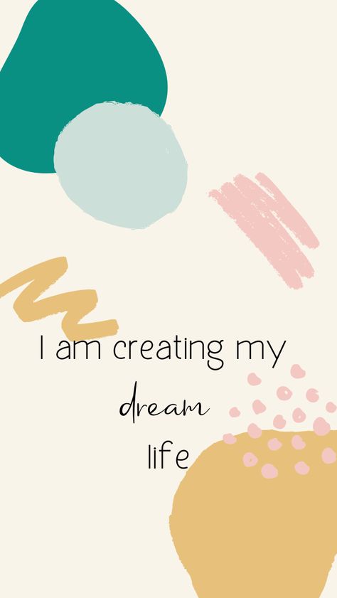 I am creating my dream life phone wallpaper Creating My Dream Life, Dreams Wallpaper, My Dream Life, Spirituality Affirmations, Motivational Quotes Wallpaper, Wallpaper Patterns, Phone Wallpaper Patterns, Wallpaper Phone, My Dream