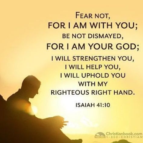 Thou whom I have taken from the ends of the earth, and called thee from the chief men thereof, and said unto thee, Thou art my servant; I have chosen thee, and not cast thee away.  Fear thou not; for I am with thee: be not dismayed; for I am thy God: I will strengthen thee; yea, I will help thee; yea, I will uphold thee with the right hand of my righteousness.  Isaiah 41:9‭-‬10 KJV  https://bible.com/bible/1/isa.41.9-10.KJV Be Not Dismayed, Gospel Quotes, Powerful Scriptures, Friends Forever Quotes, Good Motivation, Biblical Quotes, Gods Promises, Bible Encouragement, Scripture Quotes