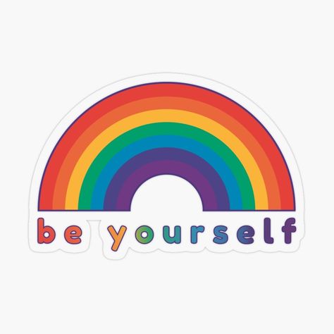 Be Yourself LGBTQIA Rainbow Ally Pride Support Sticker Designed and sold by MoePark Pride Ally, Pride Month Ally, Pride Stickers Aesthetic, Pride Sticker Ideas, Pride Month Stickers, Pride Quotes, Mom Pride, Month Stickers, Pride Stickers