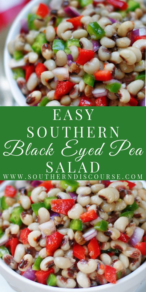 Southern Black Eyed Pea Salad - southern discourse Black Eye Pea Salad Recipe, Blackeyed Pea Recipes, Fruit Sides, Blackeye Peas, Southern Salad, Southern Black Eyed Peas, Daring Gourmet, Bean Salads, Black Eyed Pea Salad