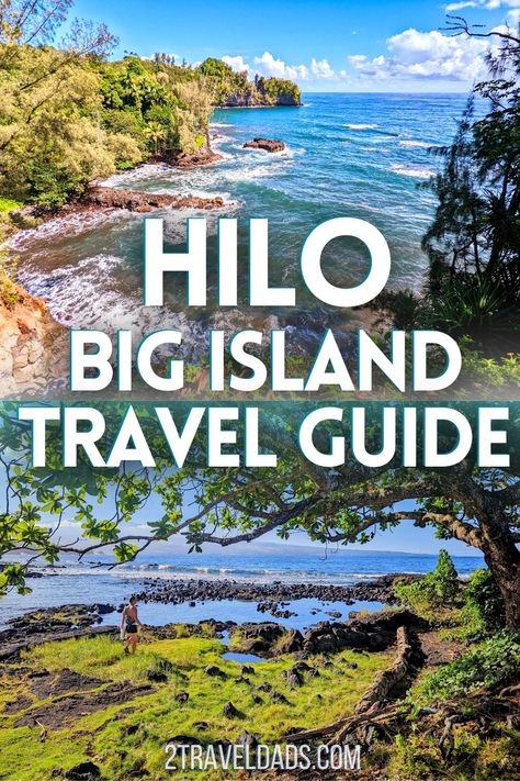 What To Do In Hilo Hawaii, Hilo Hawaii Things To Do In, Hilo Itinerary, Hawaii Family Vacation, Big Island Travel, Kailua Kona Hawaii, Hawaii Activities, Hawaii Itinerary, Hawaii Things To Do